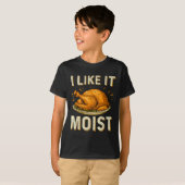 Funny I Like It Moist Turkey Thanksgiving For Men  Tシャツ (正面フル)