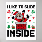 Funny I Like To Slide Inside Santa Ugly Christmas  ポスター (正面)
