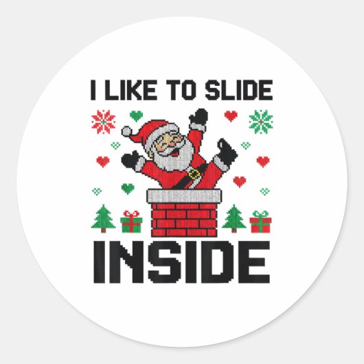 Funny I Like To Slide Inside Santa Ugly Christmas ラウンドシール (正面)