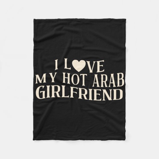 Funny I Love My Arab Girlfriend Sarcastic Saying V フリースブランケット (正面)