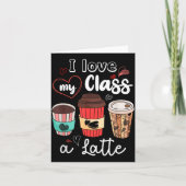 Funny I Love My Cl A Latte Coffee Valentines Day T カード (正面)