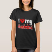 Funny I Love My Husband  Tシャツ (正面)