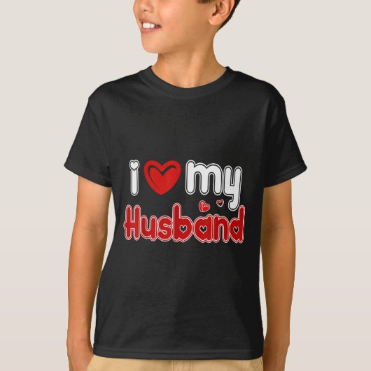Funny I Love My Husband Tシャツ (正面)
