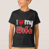 Funny I Love My Wife  Tシャツ (正面)