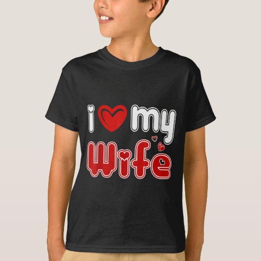 Funny I Love My Wife  Tシャツ (正面)