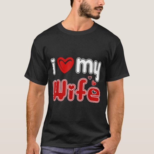 Funny I Love My Wife Tシャツ (正面)