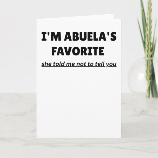 Funny “I’M ABUELA’S FAVORITE” – Cute Latino Family カード (正面)