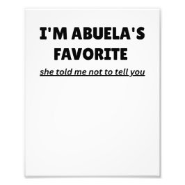 Funny “I’M ABUELA’S FAVORITE” – Cute Latino Family フォトプリント