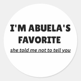Funny “I’M ABUELA’S FAVORITE” – Cute Latino Family ラウンドシール