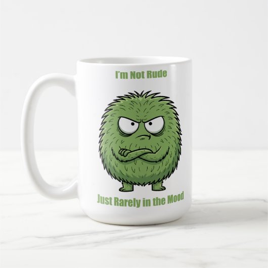Funny ‘I’m Not Rude… I’m Just Rarely in the Mood’ コーヒーマグカップ (左)