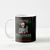 Funny I Prefer Halloween Skeleton Ugly Christmas S コーヒーマグカップ (左)