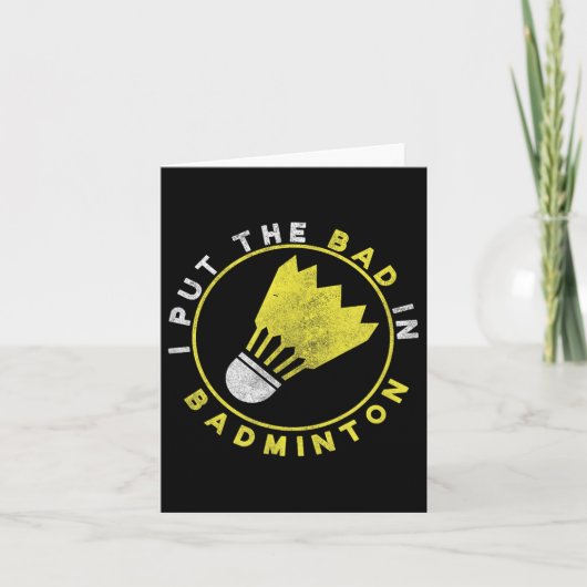 Funny I Put The Bad In Badminton  カード (正面)