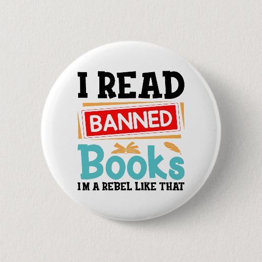 Funny I Read Banned Books Rebel Quote 缶バッジ (正面)
