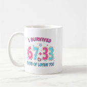 Funny I Survived 67 + 33 Days Of Loving You Valent コーヒーマグカップ (左)