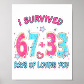 Funny I Survived 67 + 33 Days Of Loving You Valent ポスター (正面)