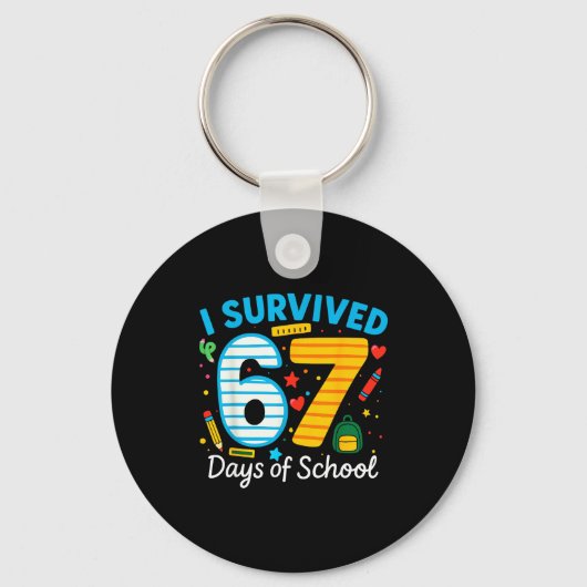 Funny I Survived 67 Days Of School Teacher Student キーホルダー (正面)