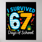 Funny I Survived 67 Days Of School Teacher Student ポスター (正面)