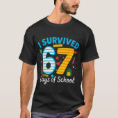 Funny I Survived 67 Days Of School Teacher Student Tシャツ (正面)