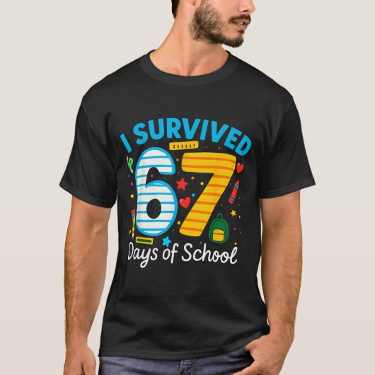 Funny I Survived 67 Days Of School Teacher Student Tシャツ (正面)