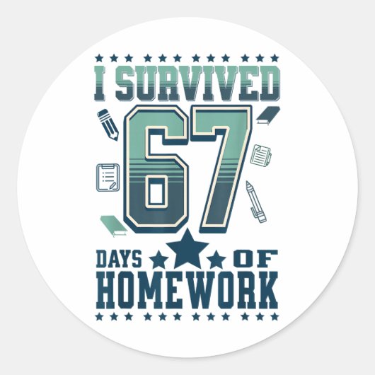 Funny I Survived 67 Days School Hard Homework Meme ラウンドシール (正面)