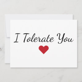 Funny “I Tolerate You” Humor Valentine's Day Card シーズンカード