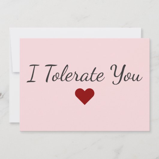 Funny I Tolerate You Love Humor Valentine’s Day シーズンカード (正面)