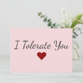 Funny I Tolerate You Love Humor Valentine’s Day シーズンカード (スタンド正面)