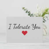 Funny “I Tolerate You” Love Humor Valentine’s Day シーズンカード (スタンド正面)