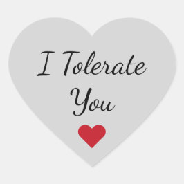 Funny I Tolerate You - Valentine's Day Love Humor ハートシール