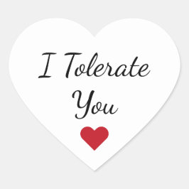 Funny “I Tolerate You” Valentine's Day Love Humor ハートシール