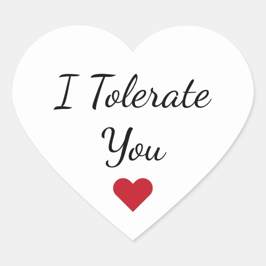 Funny “I Tolerate You” Valentine's Day Love Humor ハートシール (正面)