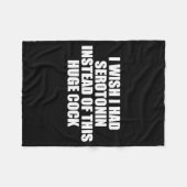 Funny I Wish I Had Serotonin Instead Of This Huge  フリースブランケット (正面(横))