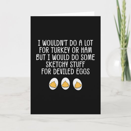 Funny I Wouldn't Do A Lot For Turkey Or Ham Devile カード (正面)