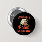 Funny Ibs Pooping Joke Irritable Bowel Syndrome Bo 缶バッジ (正面&裏面)