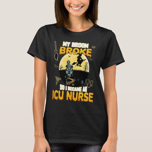 Funny ICU Nurse Witch Halloween Costume For Women  Tシャツ (正面)