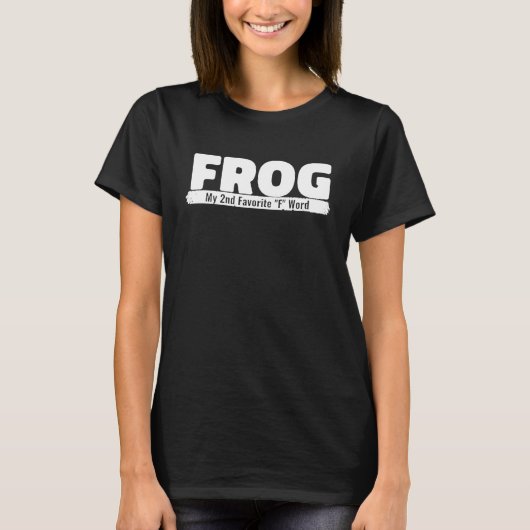 Funny Idea Frog My 2Nd Favorite F Word Frog Tシャツ (正面)