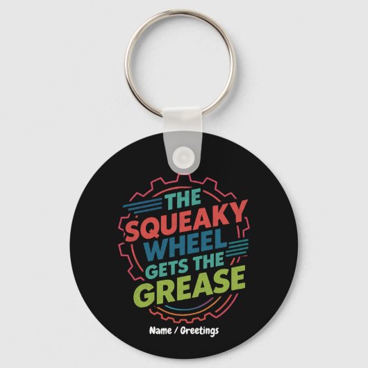 Funny Idiom Retro Squeaky Wheel Gets  the Grease キーホルダー (正面)