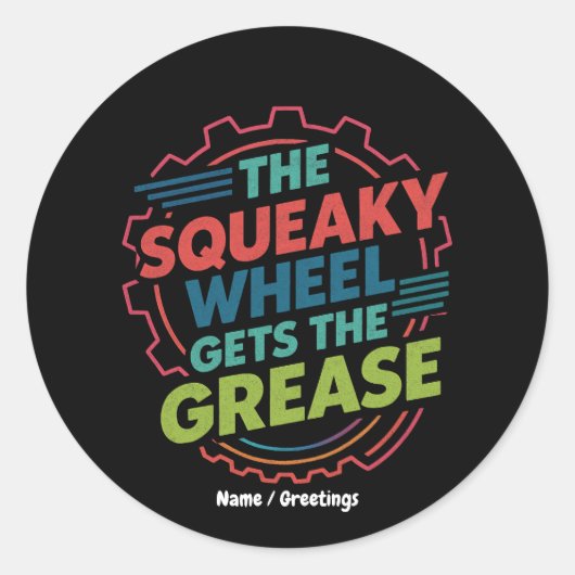 Funny Idiom Retro Squeaky Wheel Gets the Grease ラウンドシール (正面)