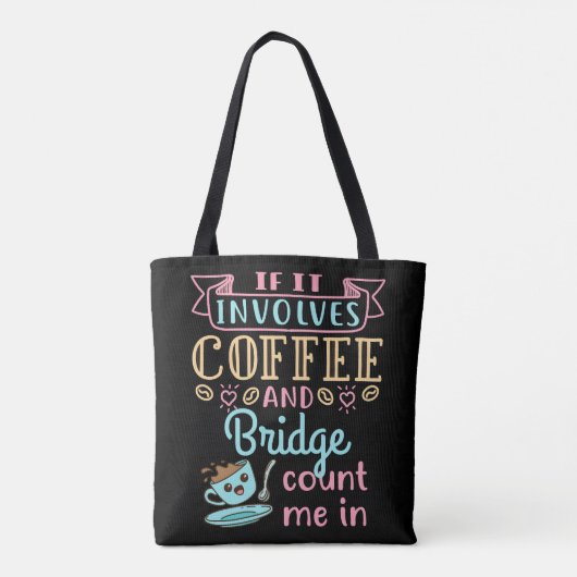 Funny If It Involves Coffee and Bridge  トートバッグ (裏面)