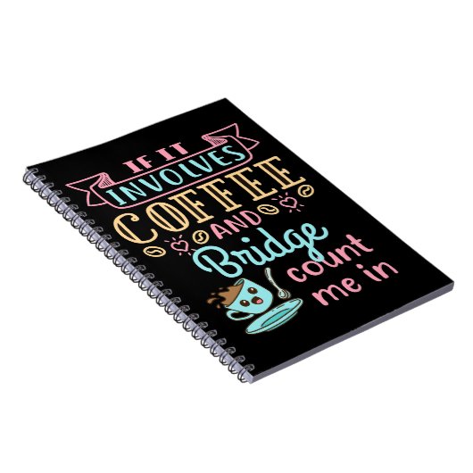 Funny If It Involves Coffee and Bridge  ノートブック (右側)