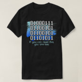 Funny If You Can Read This You Are Too Binary Code Tシャツ (デザイン正面)