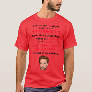 Funny Ihinkhewilight Movies are AWESOME friends fr Tシャツ
