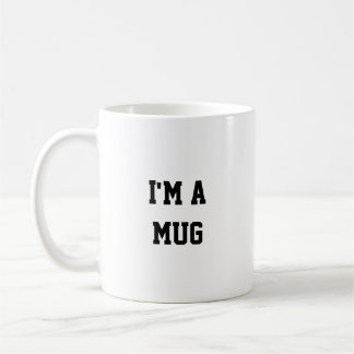 Funny I'm a mug, Mug コーヒーマグカップ