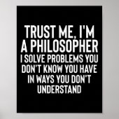 Funny Im A Philosopher Philosophy Quote For Teache ポスター (正面)