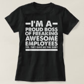 Funny I'm A Proud Boss of Freaking Awesome Employe Tシャツ (デザイン正面)