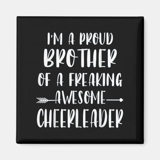 Funny I'm A Proud Cheer Brother Of A Cheerleader X マグネット (正面)