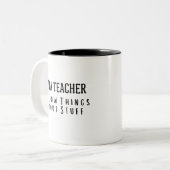 Funny Im A Teacher, I Know Things About Stuff ツートーンマグカップ (正面左)