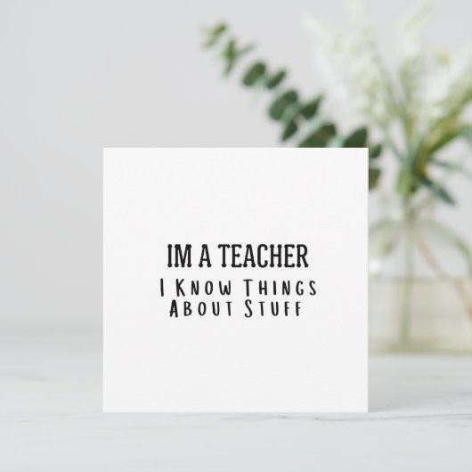 Funny Im A Teacher, I Know Things About Stuff  招待状 (スタンド正面)