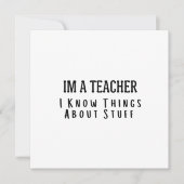 Funny Im A Teacher, I Know Things About Stuff  招待状 (正面)