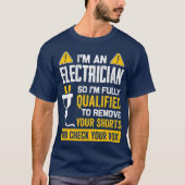 Funny Im An Electrician Gift for Electrical Tシャツ (正面)
